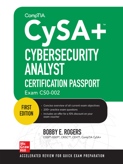 Title details for CompTIA CySA+ Cybersecurity Analyst Certification Passport (Exam CS0-002) by Bobby E. Rogers - Available